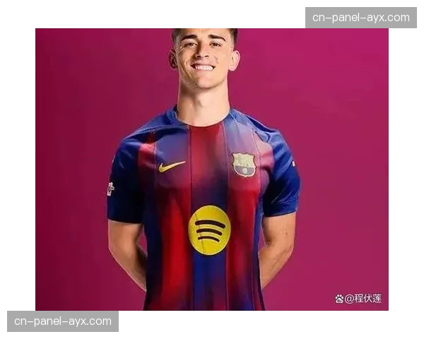 巴萨官方更新医疗报告：加维恢复顺利，预计四月初可参与合练